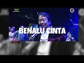 Lagu BENALU CINTA - MANSYUR S |  Mardatila Group
