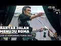 Download Lagu RHOMA IRAMA \u0026 SONETA GROUP - BANYAK JALAN MENUJU ROMA (LIVE AT KOPDARNAS FORSA 2022)