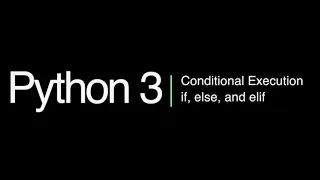 Python 3 Programming Course 9 - If Elif and Else