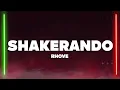 Lagu Rhove - Shakerando (prod. Voluptyk) (Testo/Lyrics)
