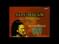 Itje Trisnawati - Satu Malam (Official Music Video)