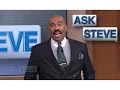 Ask Steve You know when I m gonna die STEVE HARVEY