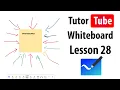 Whiteboard Tutorial - Lesson 28