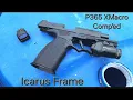 Sig P365 X Macro Icarus Precision Frame