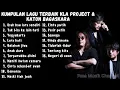 Download Lagu KUMPULAN LAGU TERBAIK KLA PROJECT DAN KATON BAGASKARA