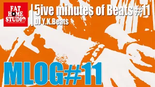  dj 5ive minutes of beats 11 dj y k beats mlog 11