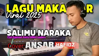 lagu makassar viral 2025 salimu naraka syamsul ancu udhin leaders cover by ansar