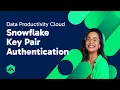 Snowflake Key Pair Authentication Data Productivity Cloud