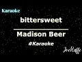 Lagu Madison Beer - bittersweet (Karaoke)