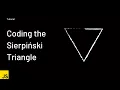 Creative Coding Tutorial Sierpinski Triangle in Chaos Game
