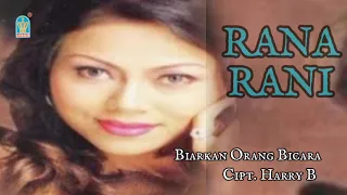 rana rani biarkan orang bicara