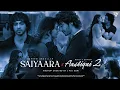 Download Lagu Saiyaara X Aashiqui 2 Mashup | Faheem Abdullah | Arijit Singh | Bollywood Mashup 2025