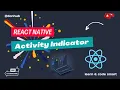 Ract native tutorial - ActivityIndicator