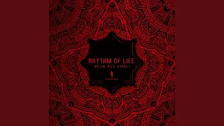 rhythm of life