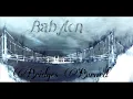 Babylon- Bridges Burned
