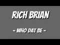 Download Lagu Rich Brian - Who Dat Be (Lyrics)