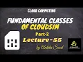 Fundamental Classes of CloudSim Part 2 Cloud Computing Lec-55 Ankita Sood