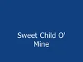 Not So Sweet Child O' Mine