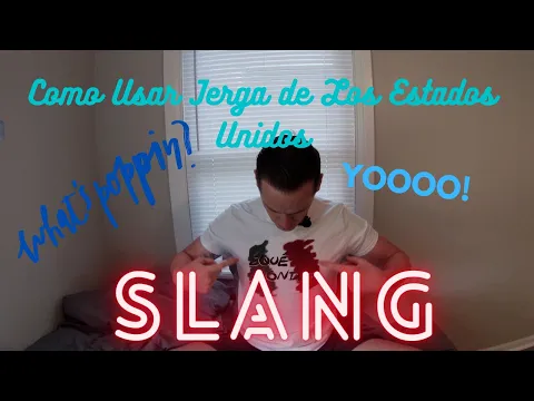 Jerga de Los Estados Unidos/ American Slang (Nivel Principiante) Vocabulario Muuuy Importante HAHA