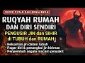RUQYAH RUMAH PENGUSIR JIN, SETAN \u0026 SIHIR DI RUMAH \u0026 TUBUH, PENENANG HATI DAN FIKIRAN| BY ALAA AQEL