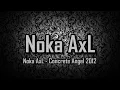 Proggresive concrete angel - noka axl