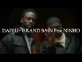 DADJU - GRAND BAIN Feat NINHO [ PAROLES ]