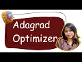AdaGrad Optimizer Explained Adaptive Gradient Algorithm in Machine Learning