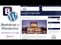 Bootstrap to WordPress Theme Development Part - 3 How to Develop Dynamic Menu and logo