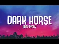 Katy Perry - Dark Horse (Lyrics) ft. Juicy J