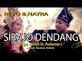 Download Lagu REVO \u0026 NAYRA - SIRAJO DENDANG Cipt. Asben St. Pamenan || Official Musik Video