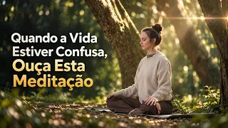 Se Você Se Sente Perdida, Esta Meditação Vai Acalmar Seu Coração ✨
