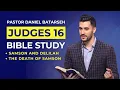 Download Lagu Judges 16 Bible Study (Samson and Delilah/The Death of Samson) | Pastor Daniel Batarseh