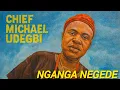 Download Lagu Nganga Negede || Chief Michael Udegbi 