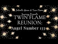 Twin Flame Reunion Angel Number 133