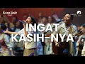Download Lagu Ingat Kasih-Nya (Feat. Sari Simorangkir) - OFFICIAL MUSIC VIDEO (Live Recording)