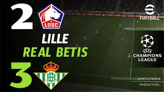 🔴 Résumé : Lille vs Real Betis 2 - 3 | HIGHLIGHTS | Ligue des champions 2026 – eFootball Simulation