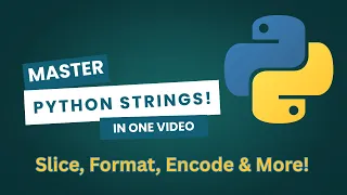 Python Strings Masterclass All String Features Explained