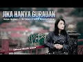 Lagu NOTHAY - JIKA HANYA GURAUAN (Official Music Video)