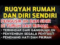 Download Lagu STRONG RUQYAH | RUQYAH RUMAH PENGUSIR JIN, SETAN \u0026 SIHIR DI RUMAH \u0026 TUBUH, PENENANG HATI \u0026 PIKIRAN