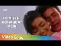 Download Lagu Hum Teri Mohabbat Mein | Phool Aur Angaar (1993)| Mithun Chakraborty | Shantipriya | Kumar Sanu Hits