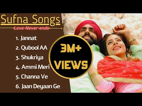 Download MP3 SUFNA MOVIE SONGS: B Praak | Janni | Ammy Virk | Tania | Romantic Punjabi Songs 2022