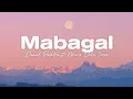 Download Lagu Mabagal - Daniel Padilla and Moira Dela Torre (lyrics)