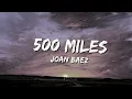 500 miles - Joan Baez old version (lyrics)
