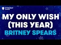 Download Lagu Britney Spears - My Only Wish (This Year) (Karaoke With Lyrics)