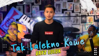 Download TAK LALEKNE KOWE | VAYZ LULUK - LIVE VERSION (Official Music Video) MP3