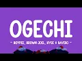 Lagu OGECHI - BoyPee, Brown Joel, Hyce ft. Davido (lyrics)