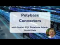 Polybase Connectors with Scott Klein 2 min explainer