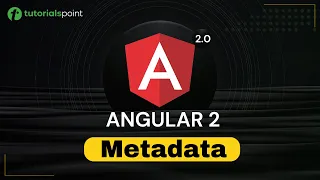 Angular 2 Metadata Angular 2 Training Tutorialspoint