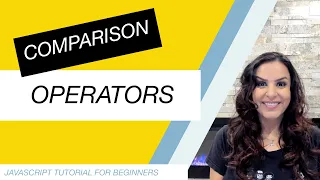 JavaScript Tutorial for Beginners Part 12 Comparison Operators