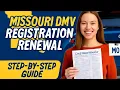 Missouri DMV Registration Renewal Step-by-Step Guide Consumer Auto